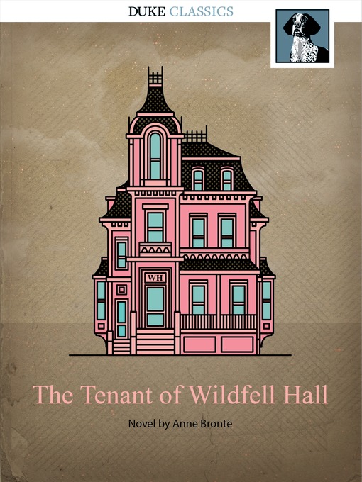 Title details for The Tenant of Wildfell Hall by Anne Brontë - Available